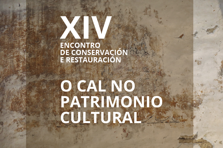  XIV Encuentro de Conservación y Restauración. La Cal en el Patrimonio Cultural