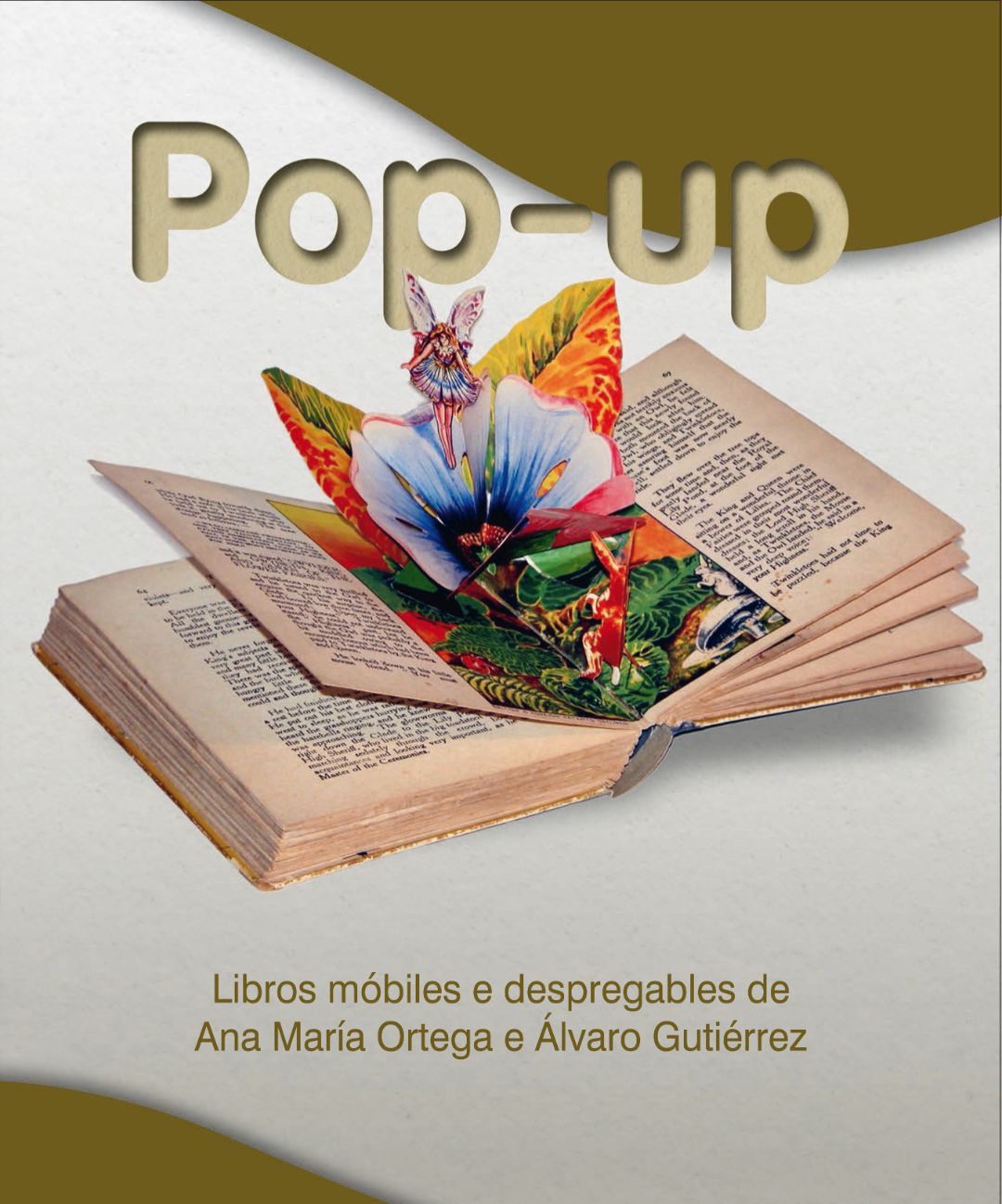 Pop-up. Libros móbiles e despregables de Ana Mª Ortega e Álvaro Gutiérrez