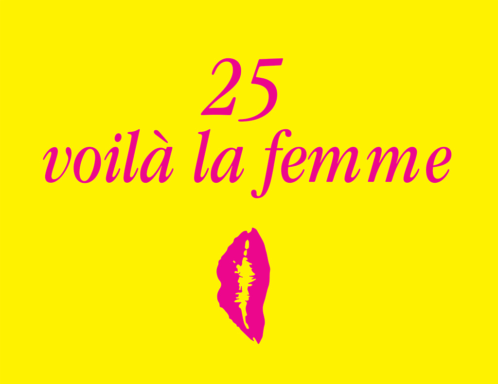  Voilà la femme. 25 aniversario. Exposición